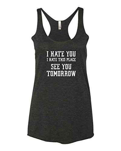 Funny Crossfit Workout Tank Top | I Hate You I Hate This Place See You Tomorrow - Everyday Crosstrain